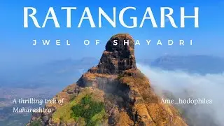 The Ratangad Fort// A Ahrilling Adveture for Trek lovers in Maharashtra @amehodophiles