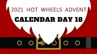 2021 HOT WHEELS ADVENT CALENDAR shorts DAY 18