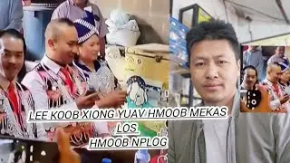 Keekoob xiong yuav pojniam tiag los dag yuav hmoob mekas los hmoob nplog