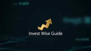 Intro Video - Invest Wise Guide