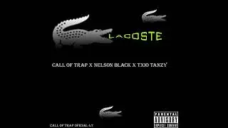 EP NA PELE DO TRAP CALL OF TRAP x NELSON BLACK x TXIO TANZY   Lacoste (EP NA PELE DO TRAP - 5)
