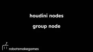 Houdini Nodes: the Group node