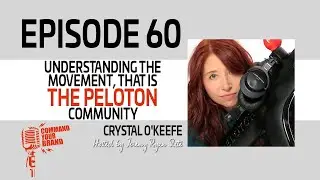Understanding The Movement, that is The Peloton Community with Crystal O'Keefe
