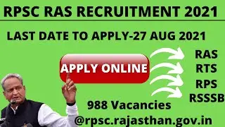 RPSC RAS Notification 2021- Apply Online 988 Vacancies @rpsc.rajasthan.gov.in- RAS RTS RPS Jobs