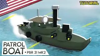 Vietnam Patrol Boat PBR 31 MK2 | Plane Crazy - Tutorial