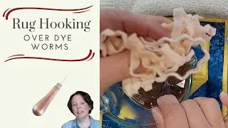Rug Hooking - Over Dyeing Wool Strips