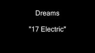 Dreams - 17 Electric (Look Out...) [HQ Audio] (were 'Sweet Dreams')