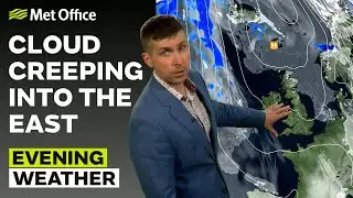 08/04/2025 &ndash; Cloud pushing into east &ndash; Evening Weather Forecast UK &ndash; Met Office Weather