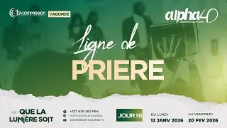 Ligne de pri&egrave;re - ALPHA 40 JOUR 16