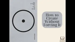 The Creative Act by Rick Rubin | A Guide to Making Art by Just Being You (Ep#48)