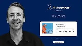 Тендинопатия вращательной манжеты плеча | Подкаст &laquo;FIT AS A PHYSIO&raquo;