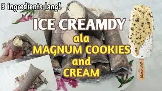 Ice Creamdy ala Magnum Cookies and Cream Pang Negosyo | Easiest Way to Make Ice Creamdy ala Magnum