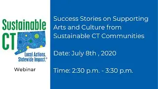 Success Stories on Supporting Arts and Culture from Sustainable CT Communities