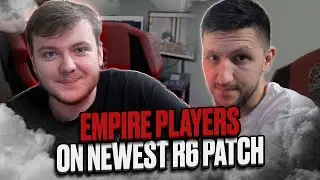 Team Empire players on newest R6 patch