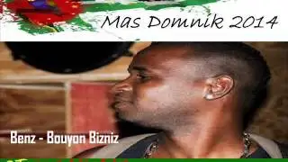 [NEW 2014] BENZ FT GANGSTA J - BOUYON BIZNIZ - DOMINICA BOUYON 2014