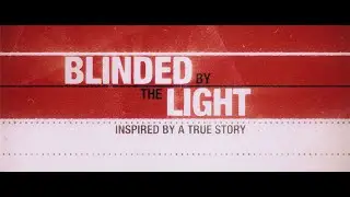 Blinded By The Light Trailer