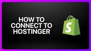 How To Connect Shopify To Hostinger 2026! Tutorial