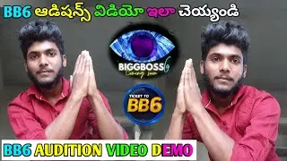 Bigg Boss Season 6 Telugu Audition Video Demo Making