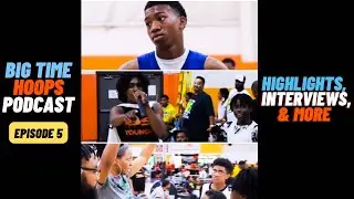 BIG TIME HOOPS PODCAST Episode 5 | JACKSON, MS (DAY 2)
