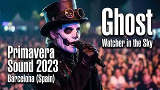 Ghost - Watcher in the Sky - Live at Primavera Sound 2023 - 1st June - Barcelona (Spain)