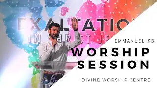 Emmanuel Kb |Anointed Worship Session||Divine Worship centre|Moses Titus|#GospelJesus|©®