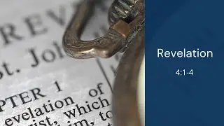 Revelation 4:1-4 | Thomas Fretwell