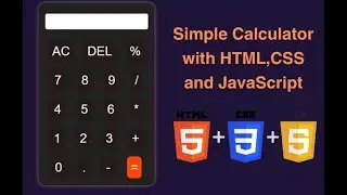 Simple Calculator with HTML,CSS and JavaScript