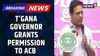 Telangana Governor Clears ACB Request To Prosecute BRS president KTR In Formula E case | News18
