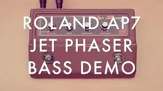 ROLAND AP 7 JET PHASER BASS DEMO