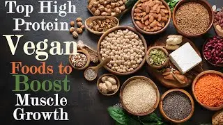 Top High-Protein Vegan Foods for Muscle Building: Boost Your Gains! #veganprotein #PlantBasedGains