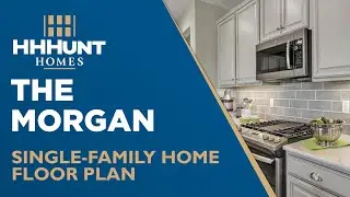 Virtual Tour | The Morgan Single-Family Home | HHHunt Homes