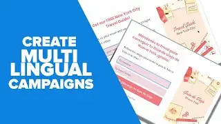 How to Create a Multi-Lingual Lead Generation Campaign