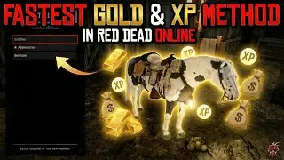 Fastest Gold, Money & XP Method in Red Dead Online (No Shooting)
