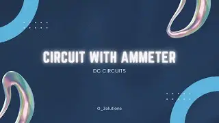 IB 6 11 Sample problem   circuit with ammeter