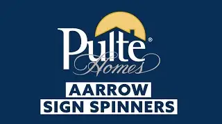 AArrow Sign Spinners & Pulte Homes