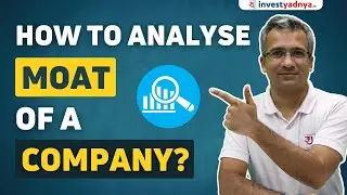 How to Analyse a Moat of a company?