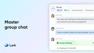 Lark 101 | Master group chat in Lark | Learn How to Collaborate Effortlessly