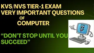 KVS/NVS/CTET/UPTET COMPUTER AWARENESS, VERY IMPORTANT QUESTIONS