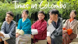 TIMES IN COLOMBO | Видеоблог о Шри-Ланке | Бутанский студент-медик