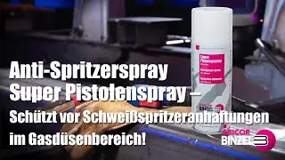 Anti-Spritzerspray Super Pistolenspray &ndash; Sch&uuml;tzt vor Schwei&szlig;spritzeranhaftungen im Gasd&uuml;senbereich!