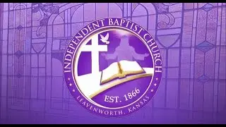 Independent Baptist Church: January 11th, 2026