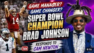 Brad Johnson responds to Cam Newton's Comments. Game Manager? Game Changer?