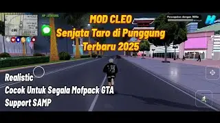SHARE‼️CLEO MOD WITH TARO'S BACK WEAPON NEWEST 2025 | SUPPORT SAMP