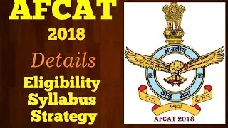 AFCAT 2018 eligibility criteria, Syllabus | AFCAT 2018 DETAILED INFORMATION Who can apply | IN HINDI