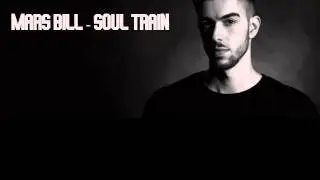 Mars Bill - Soul Train (INTACTO)