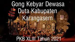 PKB 2021 DUTA KABUPATEN KARANGASEM GONG KEBYAR DEWASA TABUH 8 LELAMBATAN