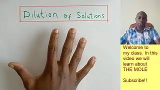 THE MOLE: Dilution of a solution (Calculations)