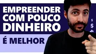 Como empreender com pouco dinheiro?
