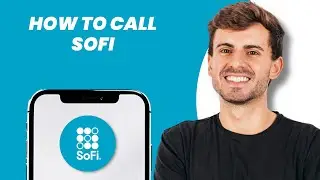 How to Call SoFi