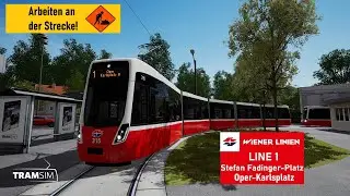 TramSim Vienna | Line 1 Arbeiten an der Strecke!